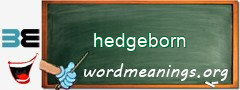 WordMeaning blackboard for hedgeborn